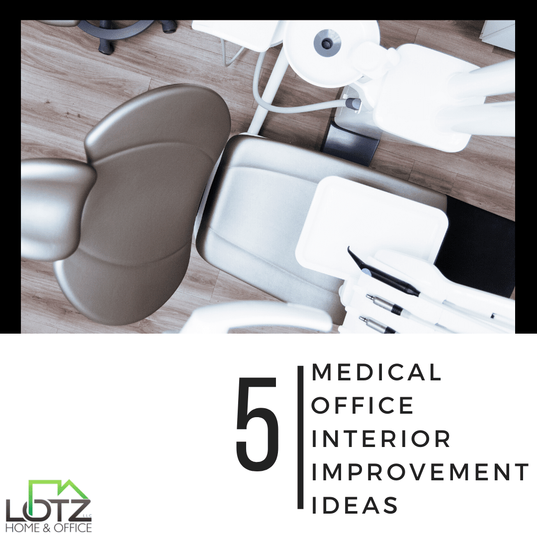 5 medical office interior improvement ideas